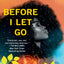 Before I Let Go