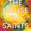 The House of Saints