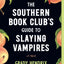 The Southern Book Club's Guide to Slaying Vampires