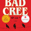 Bad Cree