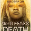 Who Fears Death