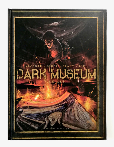 Collection Érik Canuel - Dark Museum tome 2 - Le Cri (1ère édition)