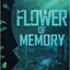 Flower of Memory (Prequel, Amaranth Trilogy)