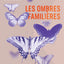 Les ombres familières