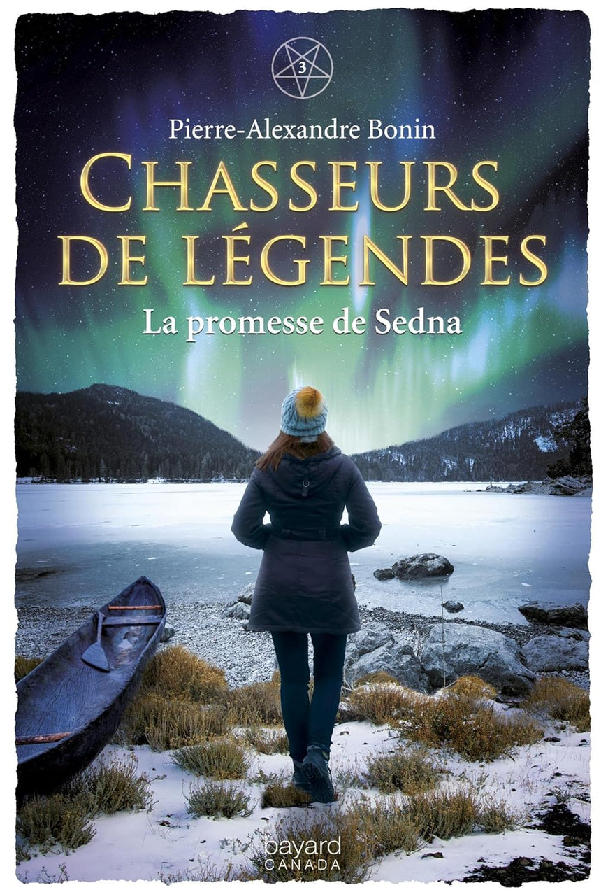 La promesse de Sedna (Chasseurs de légendes, tome 3)