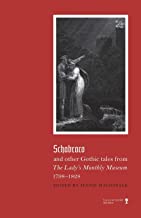 Schabraco and other Gothic tales from The Lady's Monthly Museum 1798-1828