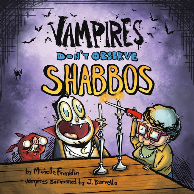 Vampires Don't Observe Shabbos