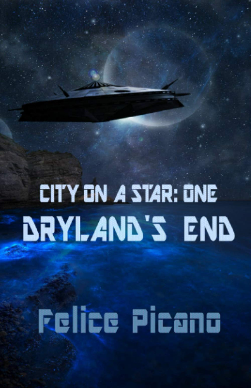 Dryland's End (City on a Star, Book 1)