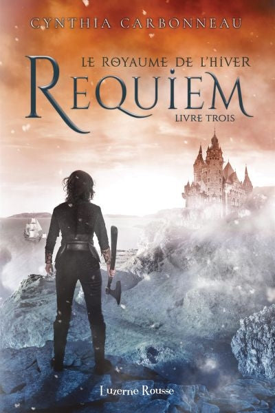 Requiem (Le Royaume de l'Hiver, tome 3)