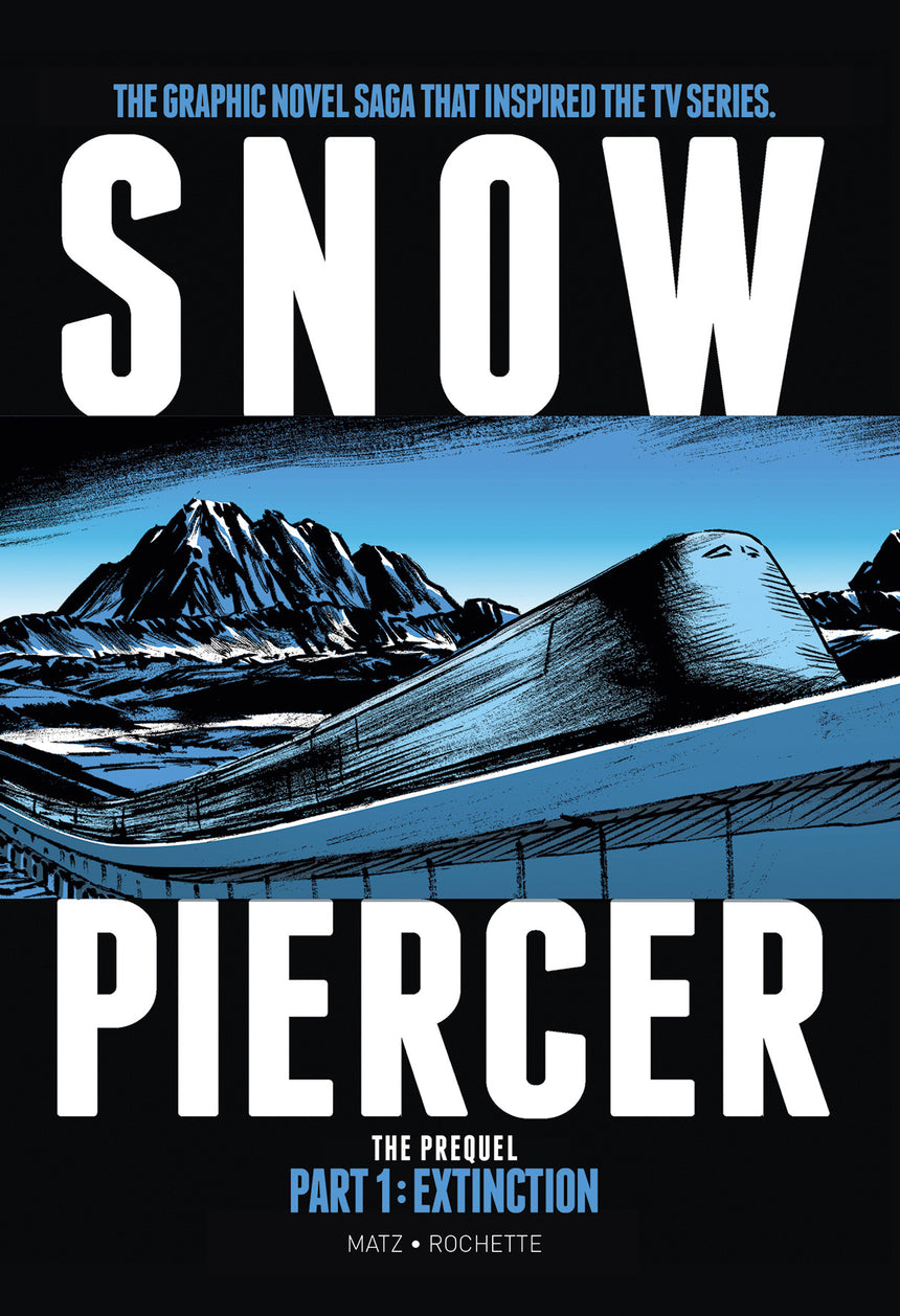 Snowpiercer: Prequel Vol. 1: Extinction (Graphic Novel)