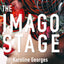 The Imago Stage