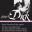 Philip K. Dick: Four Novels of the 1960s (LOA #173)
