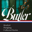 Octavia E. Butler: Kindred, Fledgling, Collected Stories (LOA #338)