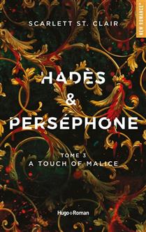 A touch of Malice (Hadès & Perséphone, tome 3)