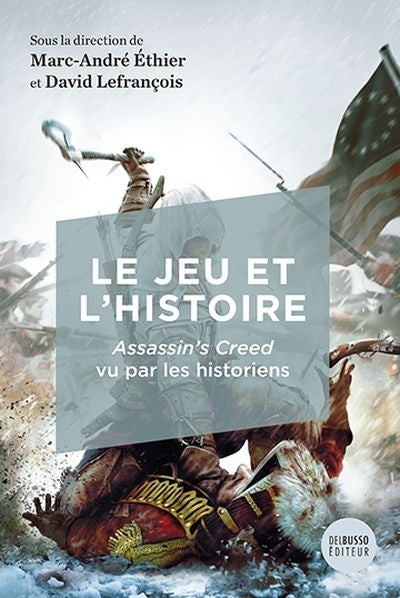 Le jeu et l'histoire : Assassin's Creed vu par les historiens