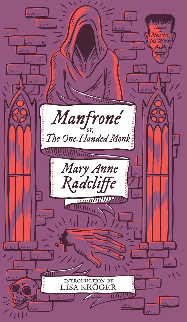 Monster, She Wrote #5: Manfroné; or, The One-Handed Monk
