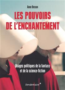 Les pouvoirs de l'enchantement