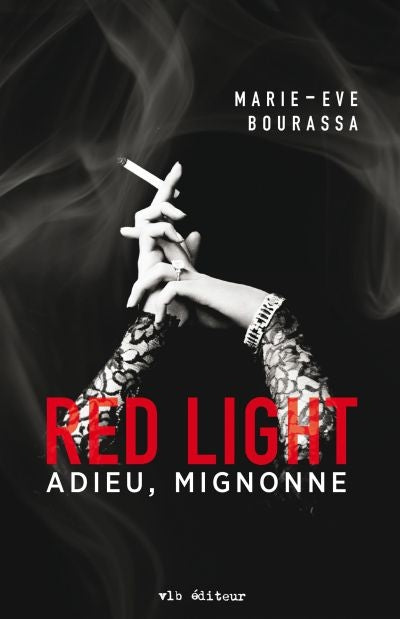 Red Light, T1: Adieu, Mignonne