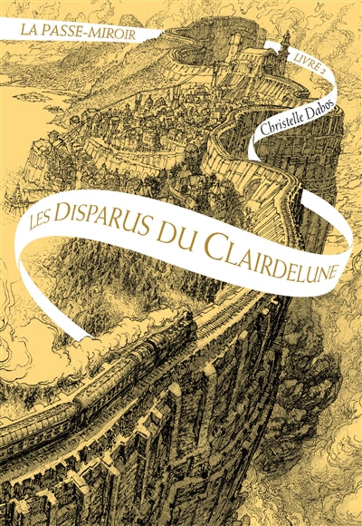 Les disparus du Clairdelune (La Passe-miroir, tome 2)