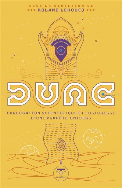 Dune : exploration scientifique et culturelle d'une planète-univers