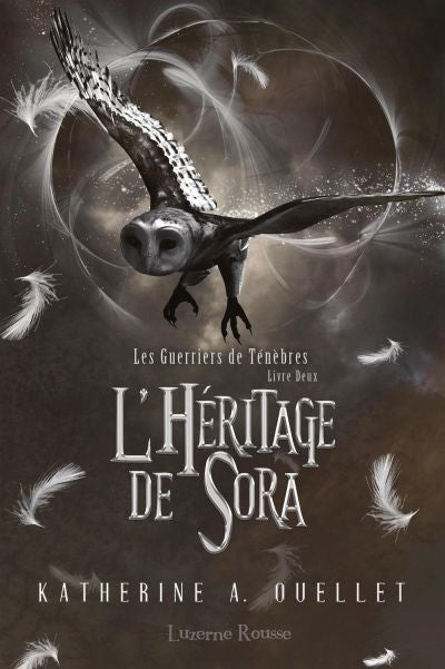 L'Héritage de Sora (Les Guerriers de Ténèbres Vol 2)