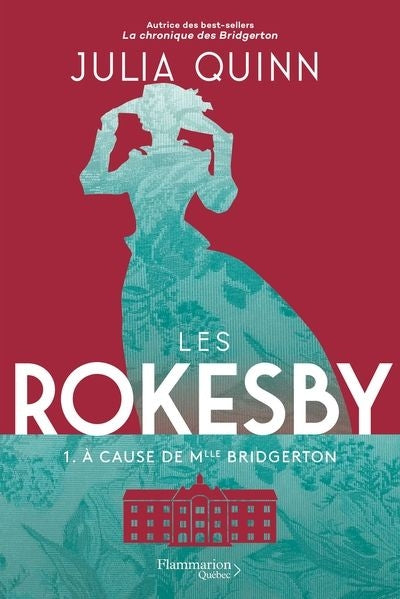 Les Rokesby Volume 1, À cause de Mlle Bridgerton