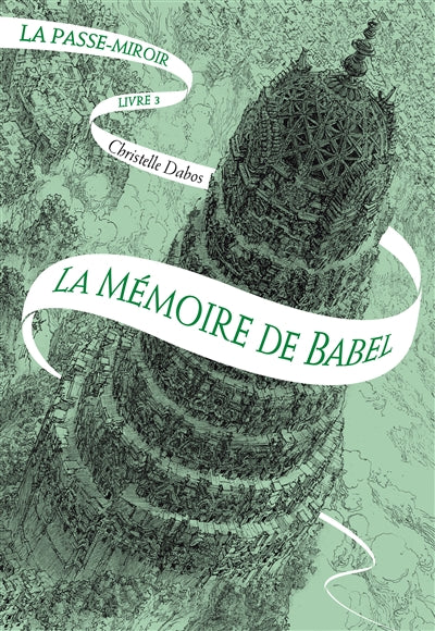 La mémoire de Babel (La Passe-miroir, tome 3)
