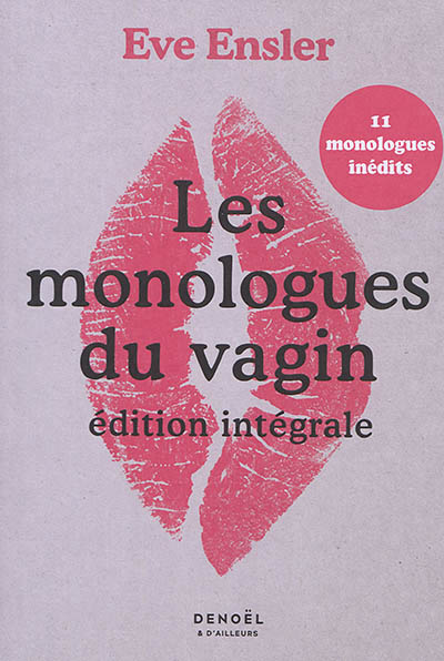 Les monologues du vagin : édition intégrale