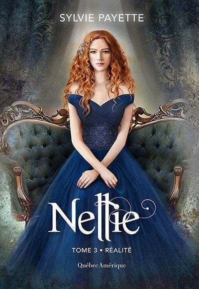 Nellie, T3 : Réalité