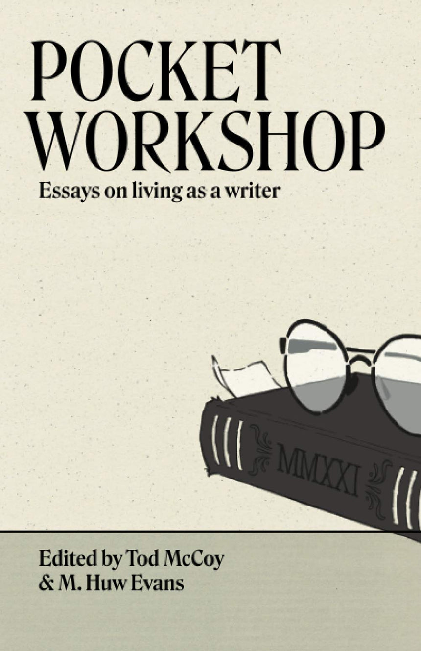 Pocket Workshop: Essays on living as a writer
